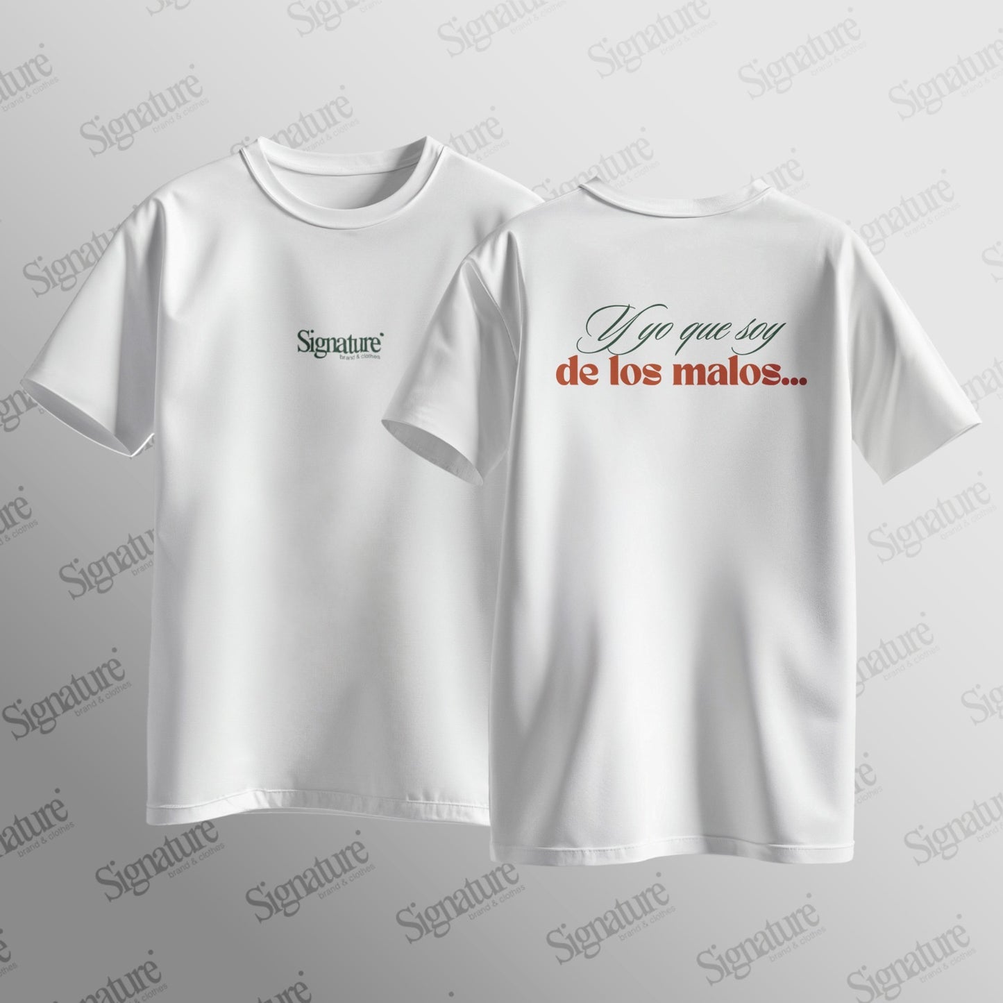 Camiseta "Y yo que soy de los malos..."