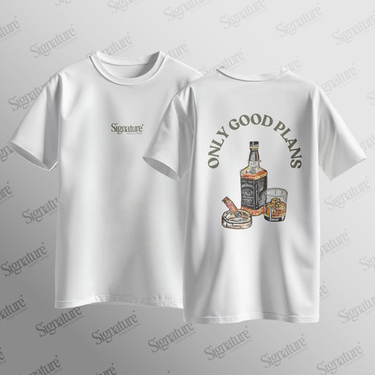 Camiseta "Only good plans"